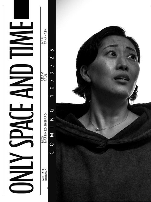 Movie poster for Only Space And Time (2025)