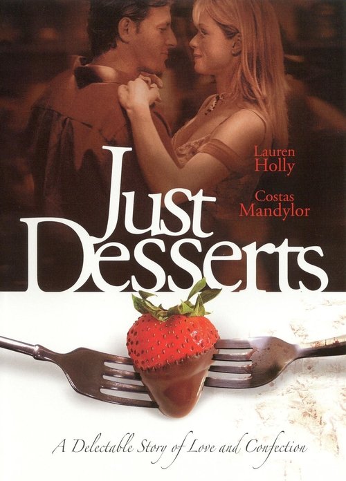 Movie poster for Just Desserts (2004)
