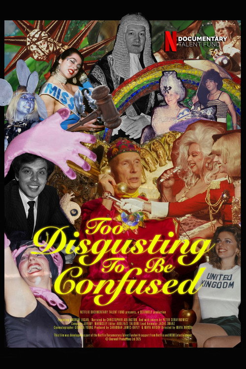 Movie poster for Too Disgusting To Be Confused (2025)