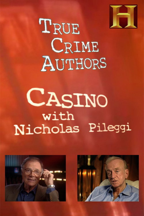 Movie poster for History Alive: True Crime Authors - Casino with Nicholas Pileggi (2003)