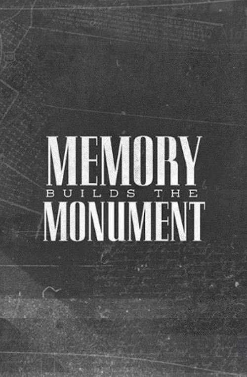 Movie poster for Memory Builds The Monument (2021)