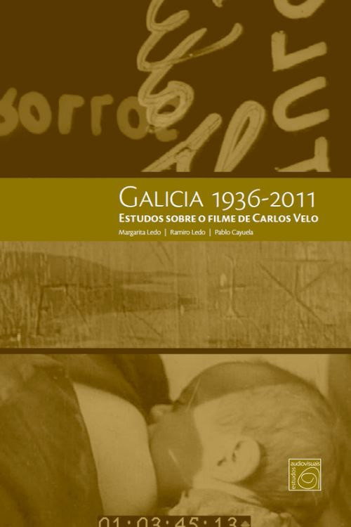 Movie poster for Galicia 1936-2011. Estudos sobre o filme de Carlos Velo (2011)