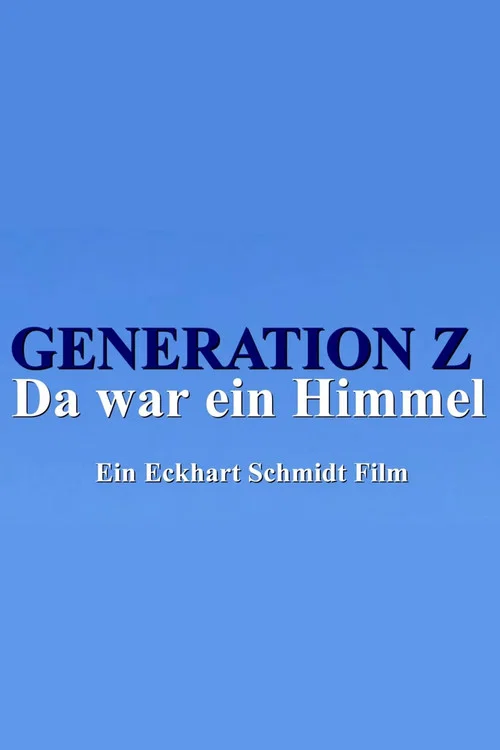 Movie poster for Generation Z - Da war ein Himmel (2020)