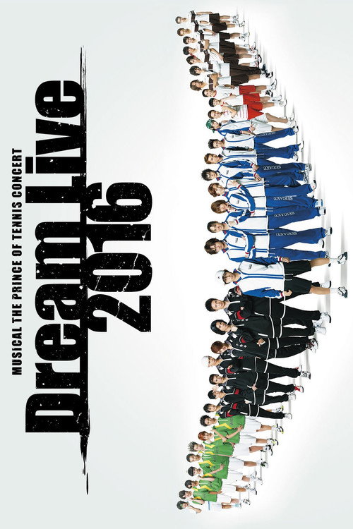 Movie poster for Musical The Prince Of Tennis Concert: Dream Live 2016 (2016)