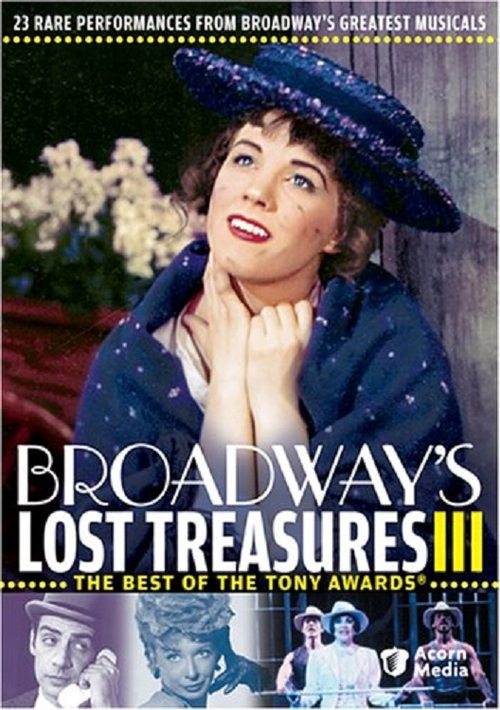 Movie poster for Broadway's Lost Treasures III: The Best of The Tony Awards (2005)