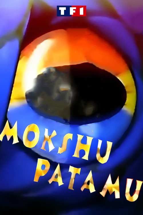 Mokshû Patamû poster