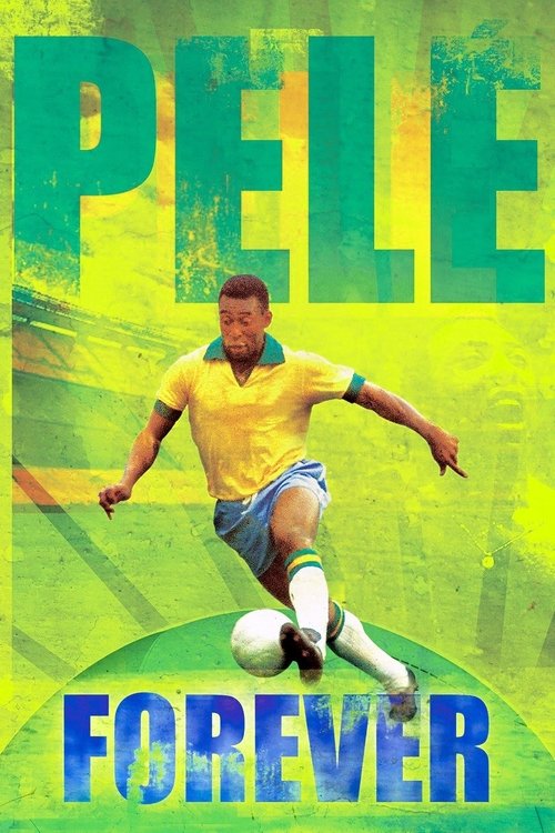 Movie poster for Pelé Forever (2004)