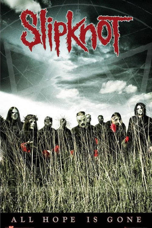 Movie poster for nine: The Making of All Hope Is Gone (2008)