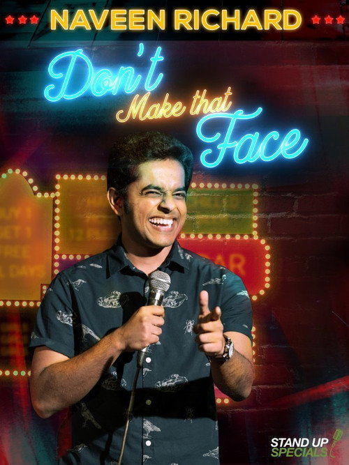Movie poster for Naveen Richard: Don't Make That Face (2017)