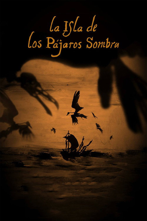 Movie poster for La Isla de los Pájaros Sombra (2017)
