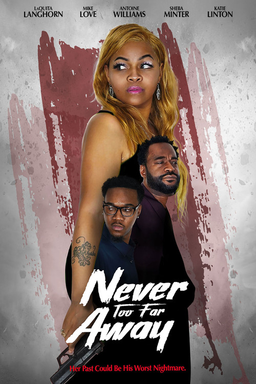 Movie poster for Never Too Far Away (2024)