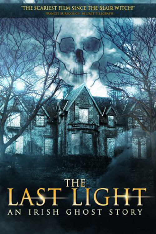 Movie poster for The Last Light: An Irish Ghost Story (2011)
