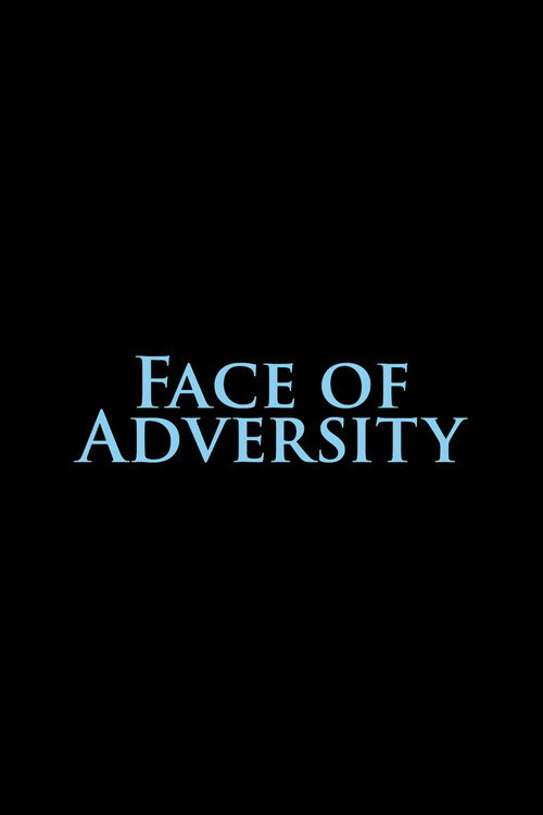 Movie poster for Face of Adversity