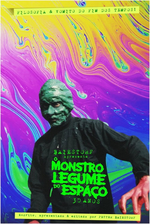 Movie poster for Baiestorf Apresenta O Monstro Legume do Espaço 30 Anos (2025)