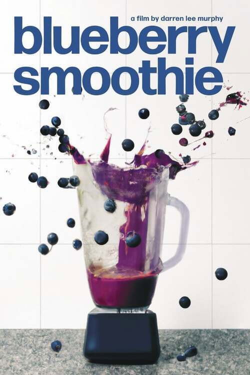 Movie poster for Blueberry Smoothie (2023)