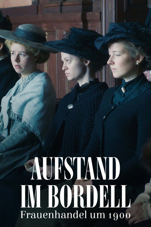 Movie poster for Aufstand im Bordell - Frauenhandel um 1900 (2024)