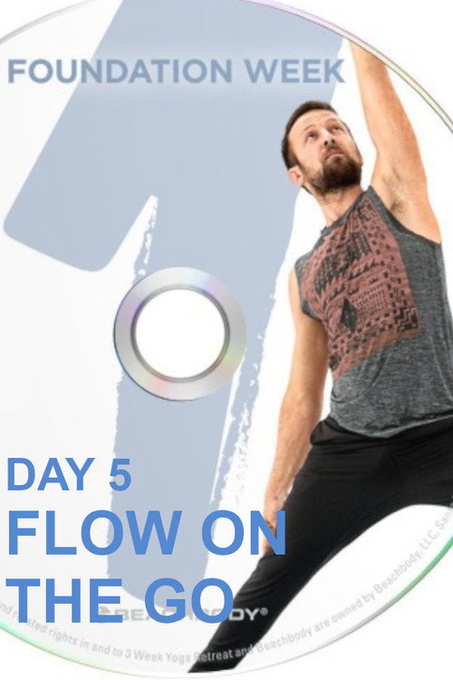 Movie poster for 3 Weeks Yoga Retreat - Week 1 Foundation - Day 5 Flow On the Go (2016)