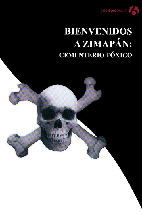 Movie poster for Bienvenidos a Zimapán: Cementerio tóxico (2008)