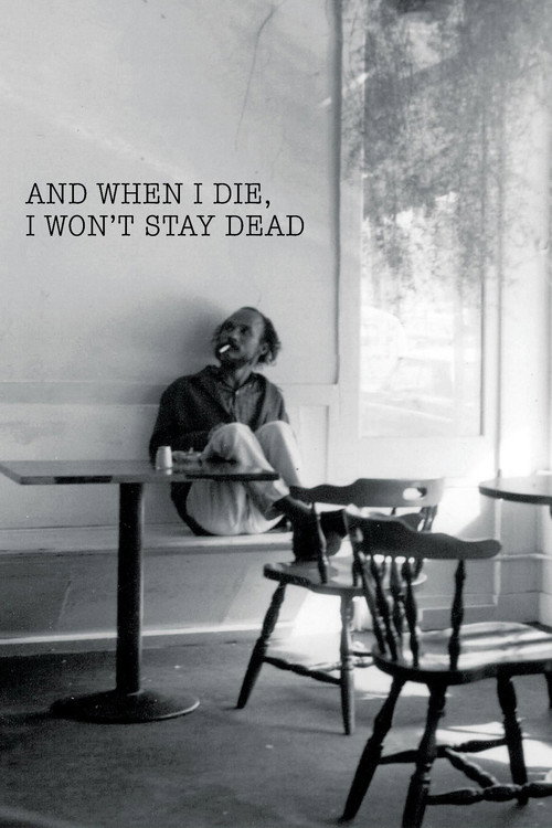 Movie poster for And When I Die, I Won't Stay Dead (2015)