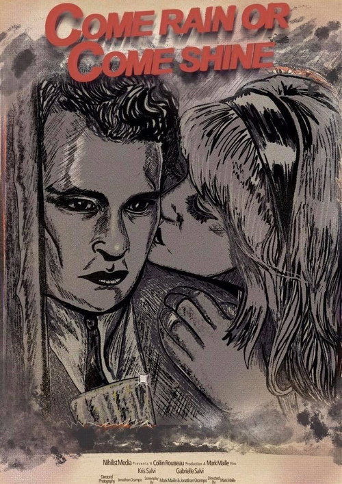 Movie poster for Come Rain Or Come Shine (2021)