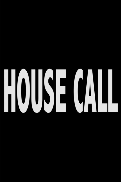 Movie poster for House Call (2014)