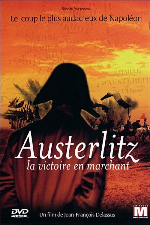 Movie poster for Austerlitz, la victoire en marchant (2006)
