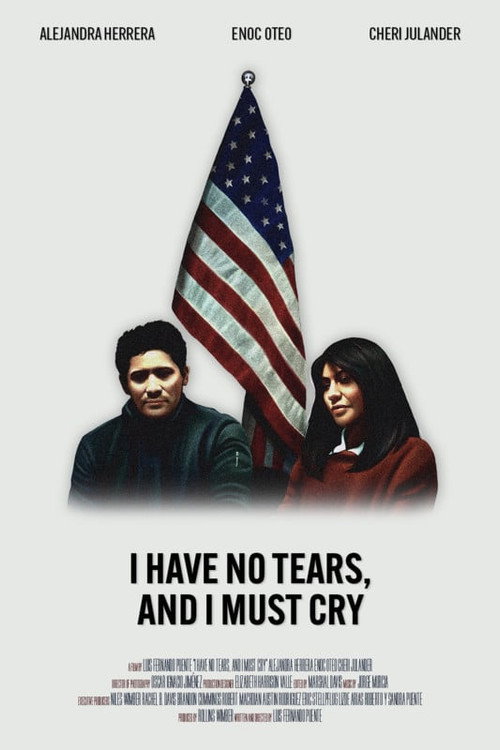 Movie poster for I Have No Tears, and I Must Cry (2023)