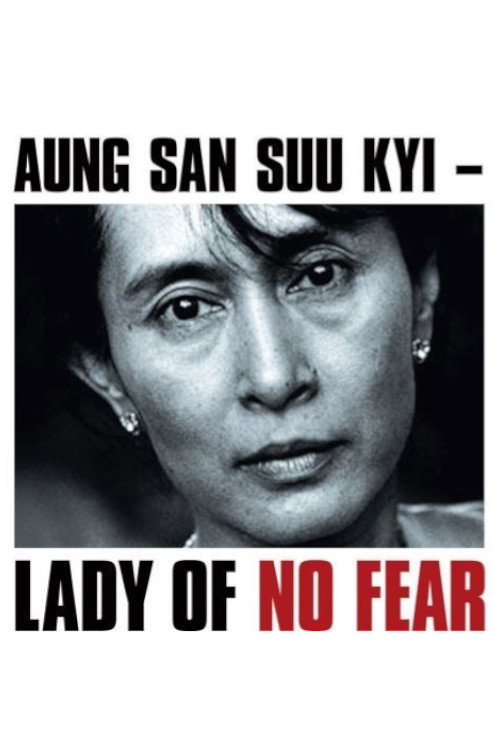 Movie poster for Aung San Suu Kyi: Lady of No Fear (2010)
