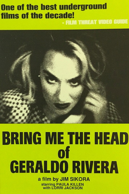 Movie poster for Bring Me the Head of Geraldo Rivera (1989)