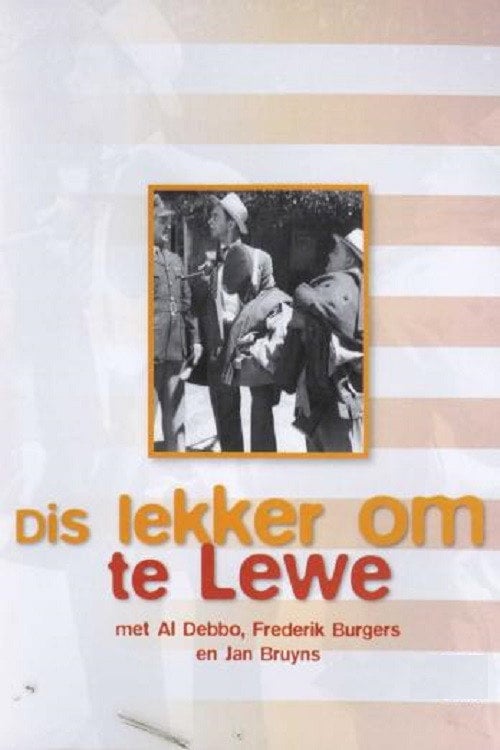 Movie poster for Dis Lekker om te Lewe (1957)