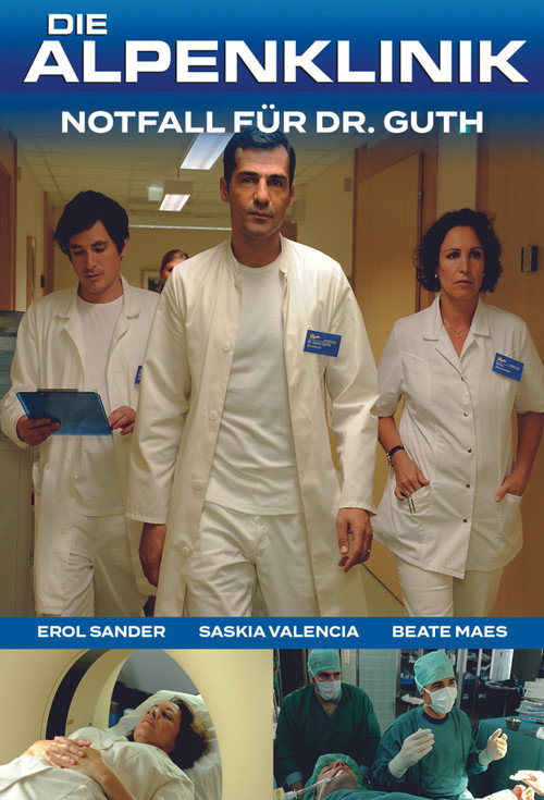 Movie poster for Die Alpenklinik - Notfall für Dr. Guth (2011)
