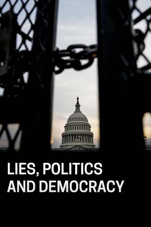 Movie poster for Lies, Politics and Democracy (2022)