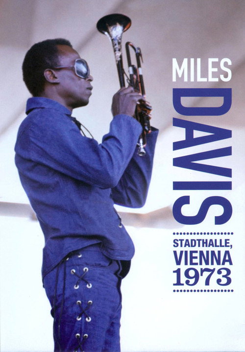 Movie poster for Miles Davis: Stadthalle, Vienna 1973 (2009)