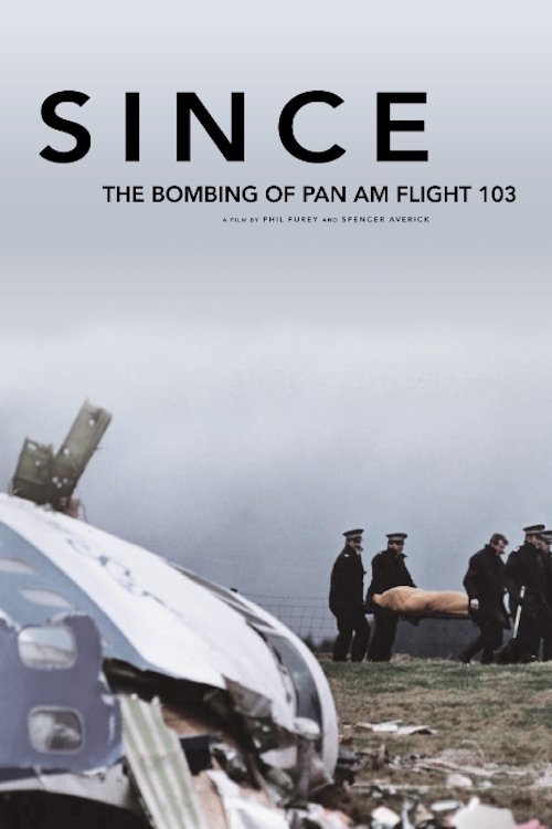 Movie poster for Since: The Bombing of Pan Am Flight 103 (2020)