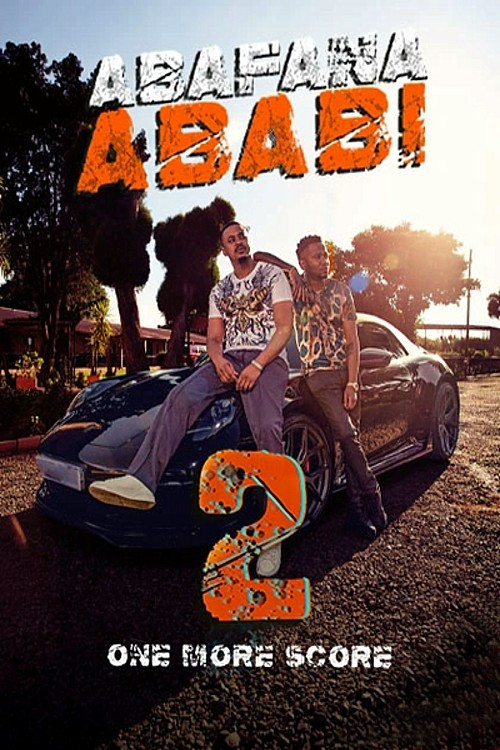 Movie poster for Abafana Ababi 2
