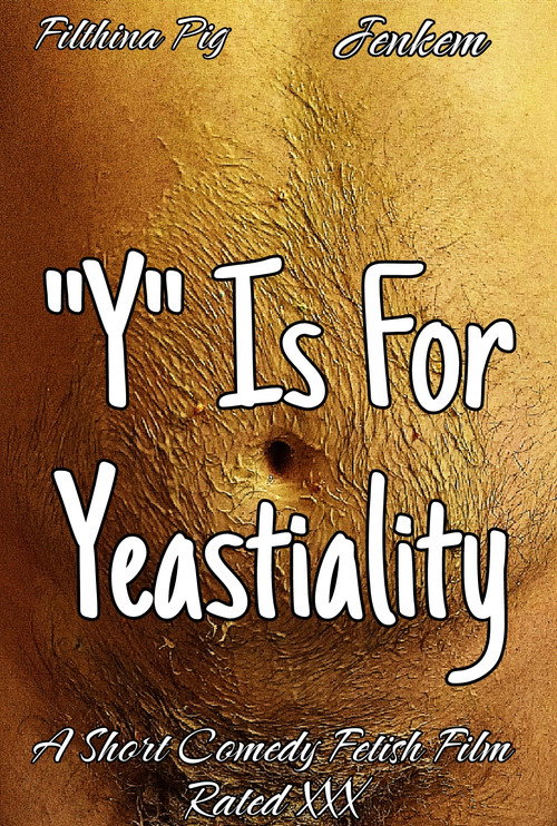 Movie poster for "Y" Is For Yeastiality (2024)