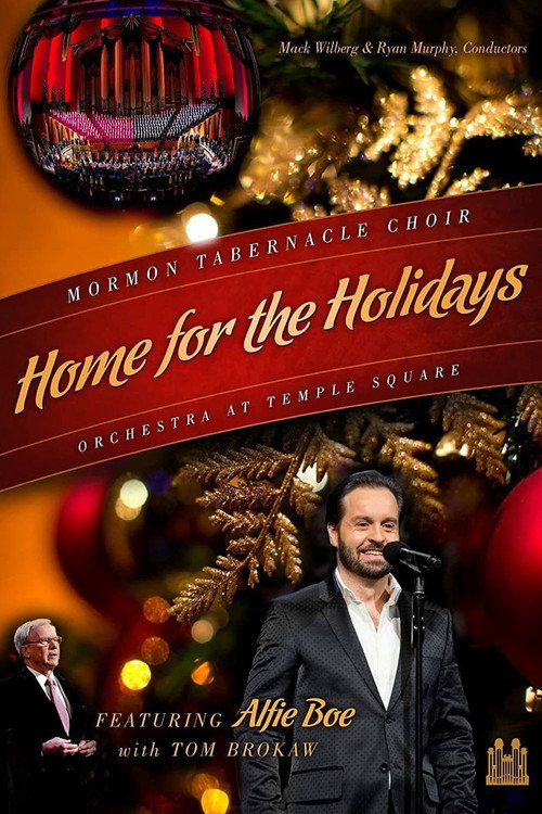 Movie poster for Home for the Holidays: Mormon Tabernacle Choir and the Orchestra at Temple Square (2013)
