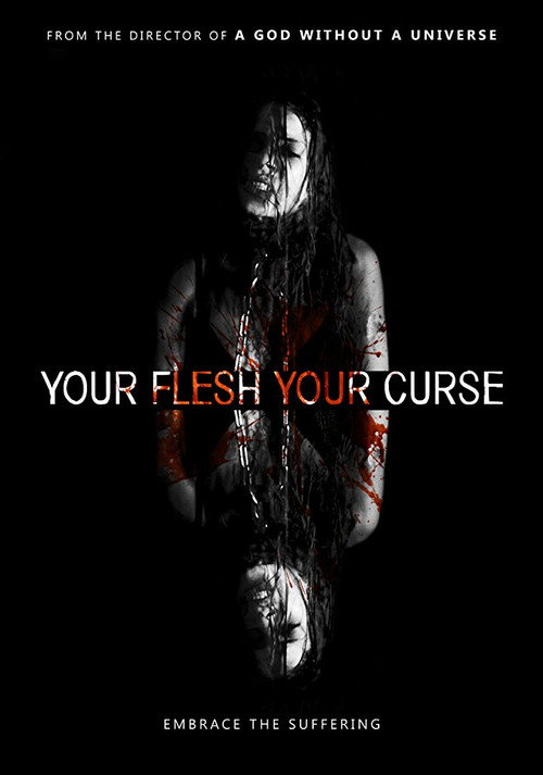 Movie poster for Your Flesh, Your Curse (2017)