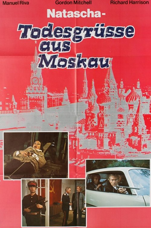 Movie poster for Natascha - Todesgrüsse aus Moskau (1977)