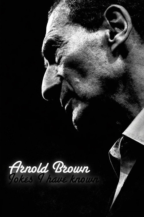 Movie poster for Arnold Brown: Jokes I Have Known (2011)