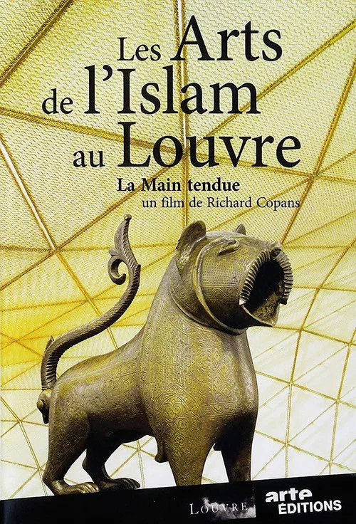 Movie poster for Islamic Art at the Louvre - The Outstretched Hand (2012)