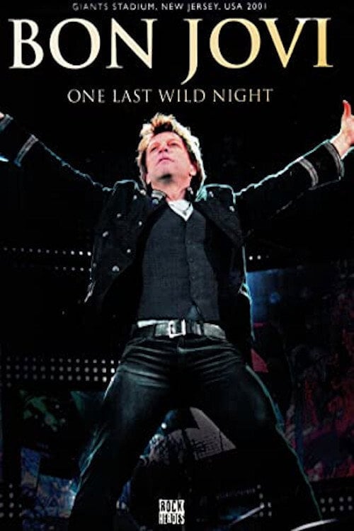 Movie poster for Bon Jovi | One Last Wild Night (2001)
