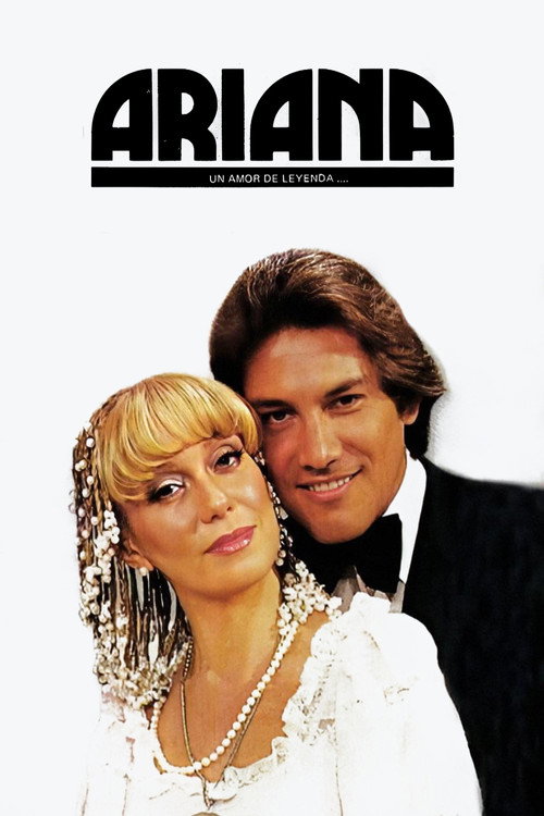 Series poster for Ariana, Un Amor de Leyenda (1980)