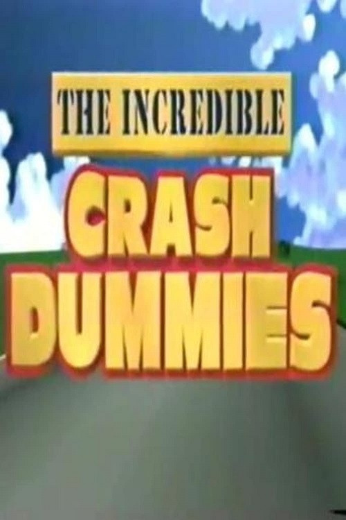 Movie poster for The Incredible Crash Dummies (1993)
