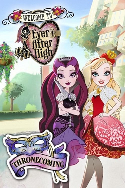 Movie poster for Ever After High: Thronecoming (2014)