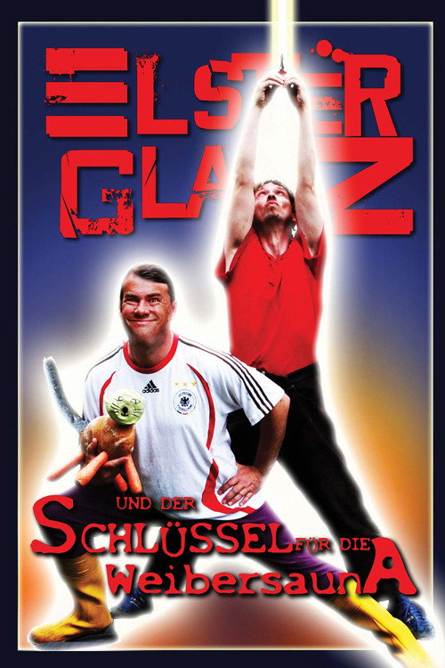 Movie poster for Elsterglanz und der Schlüssel für die Weibersauna (2016)