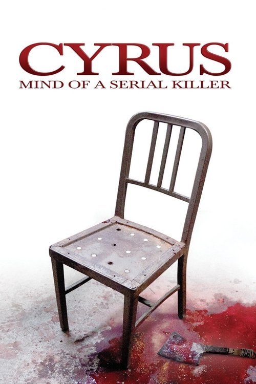 Movie poster for Cyrus: Mind of a Serial Killer (2010)