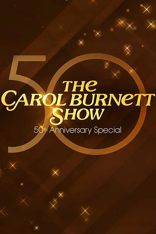 Movie poster for The Carol Burnett 50th Anniversary Special (2017)