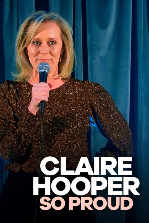 Movie poster for Claire Hooper: So Proud (2024)
