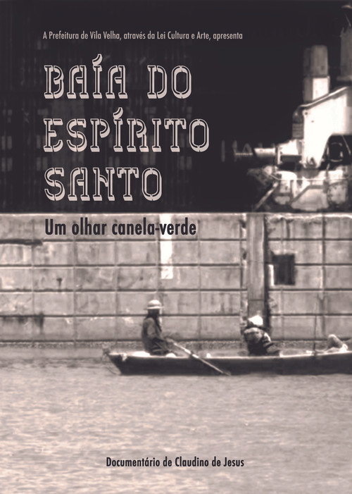 Movie poster for Baía do Espírito Santo – Um olhar canela-verde (2014)